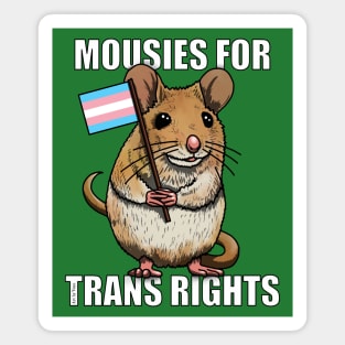 Mousies for Trans Rights Magnet